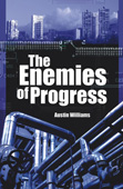 Austin Williams: The Enemies of Progress (bookcover)